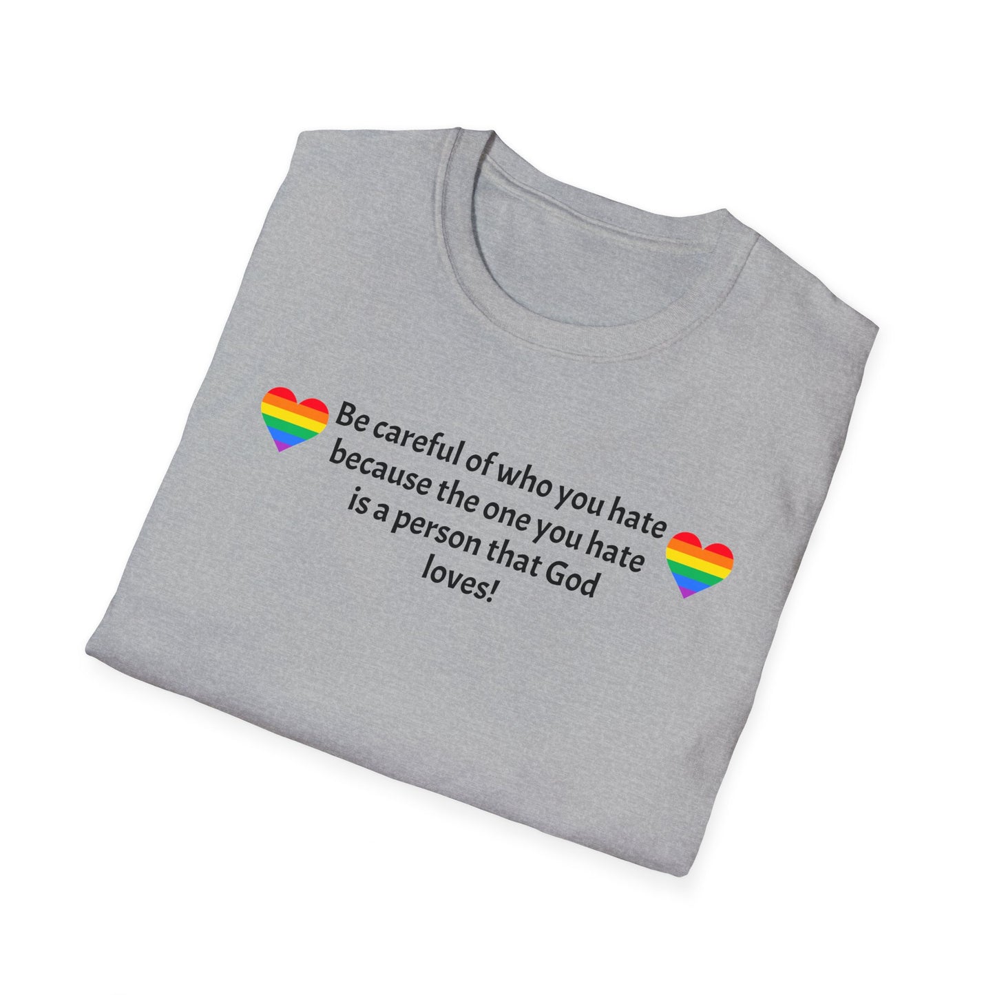 Be careful Unisex Softstyle T-Shirt