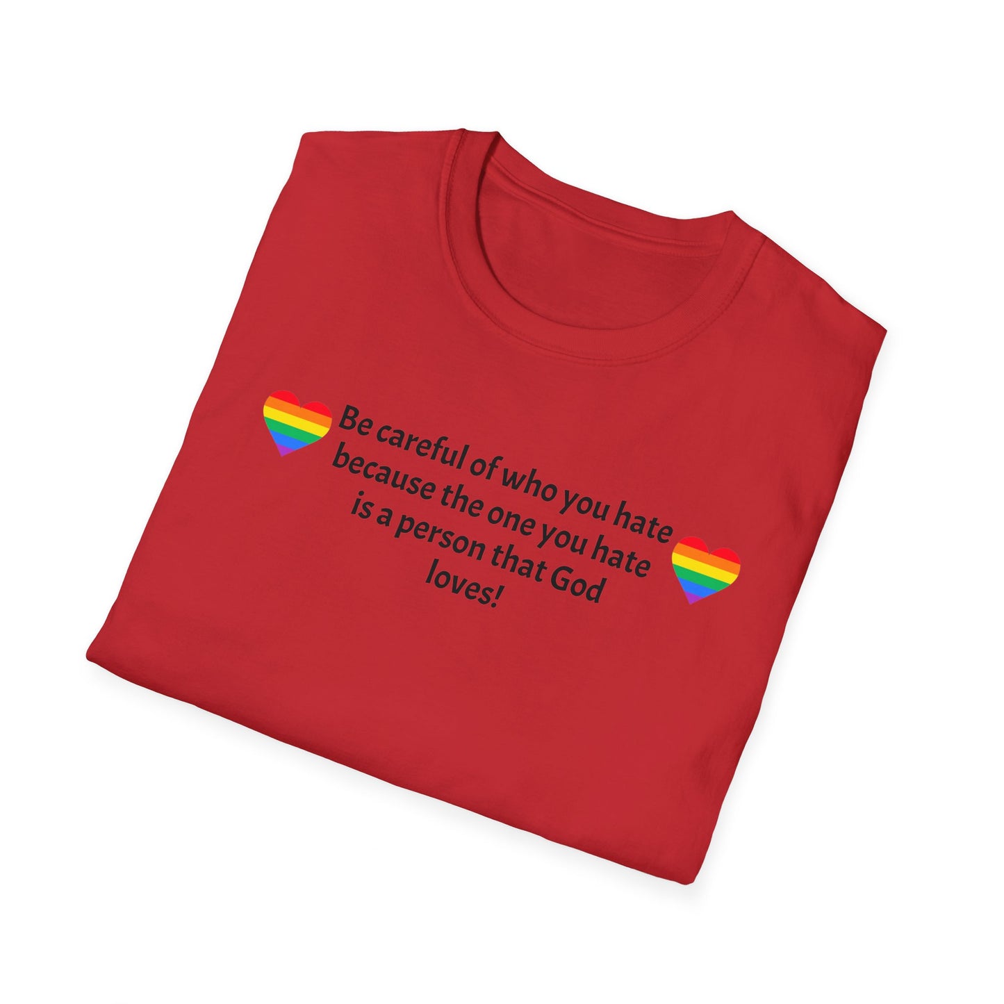 Be careful Unisex Softstyle T-Shirt