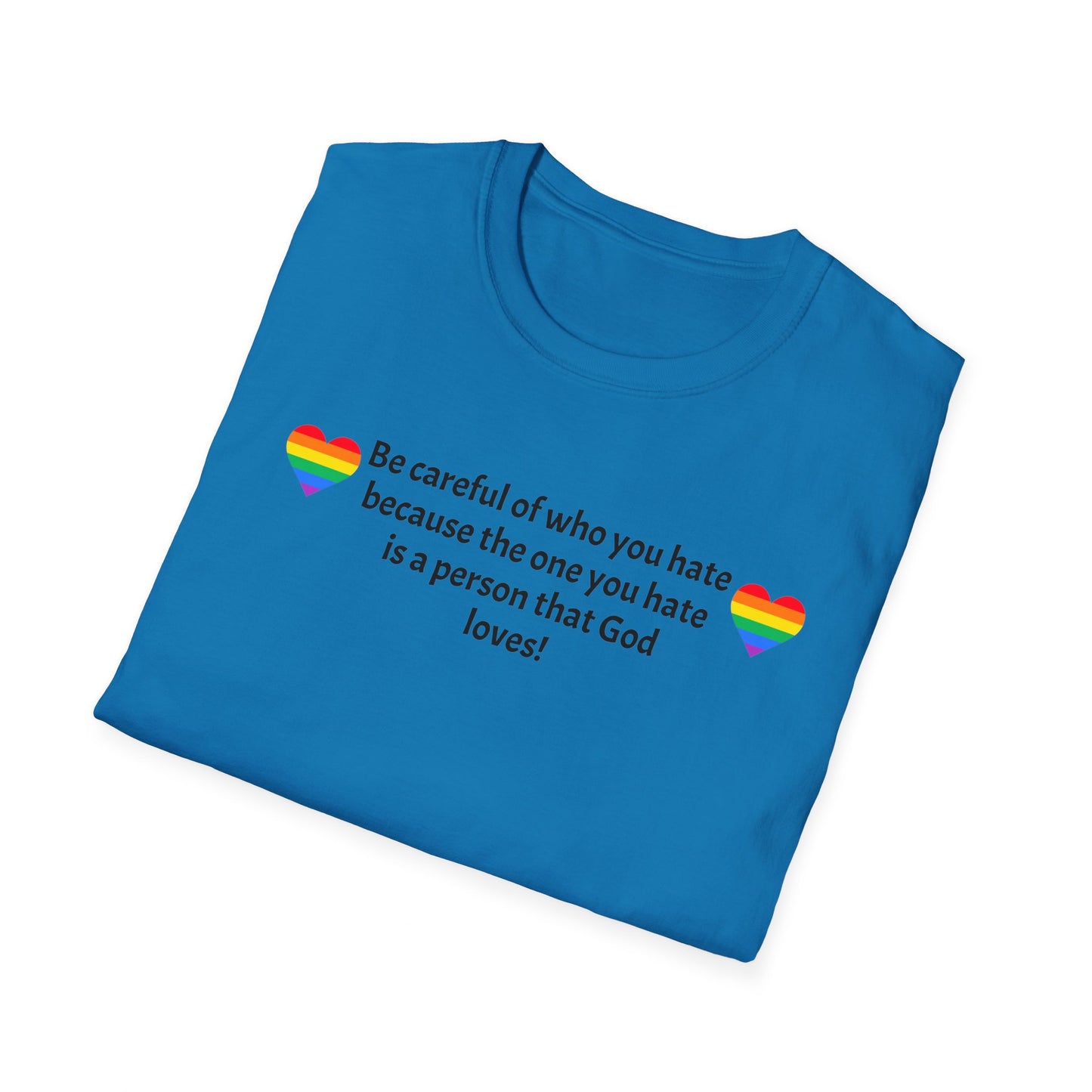 Be careful Unisex Softstyle T-Shirt