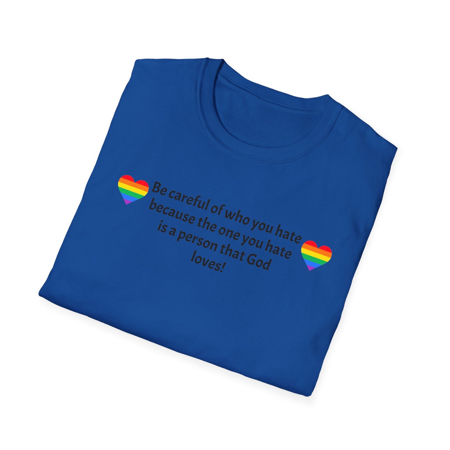 Be careful Unisex Softstyle T-Shirt