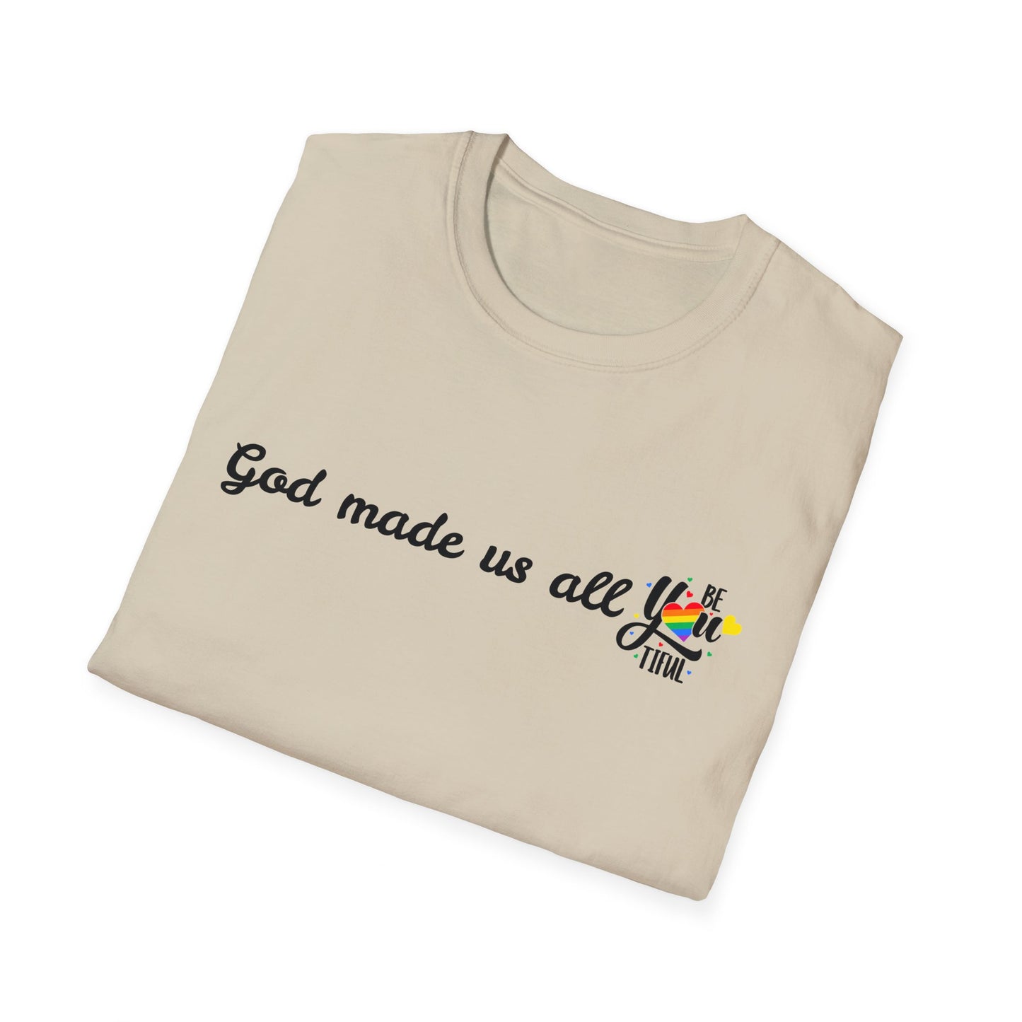 God made us all Unisex Softstyle T-Shirt