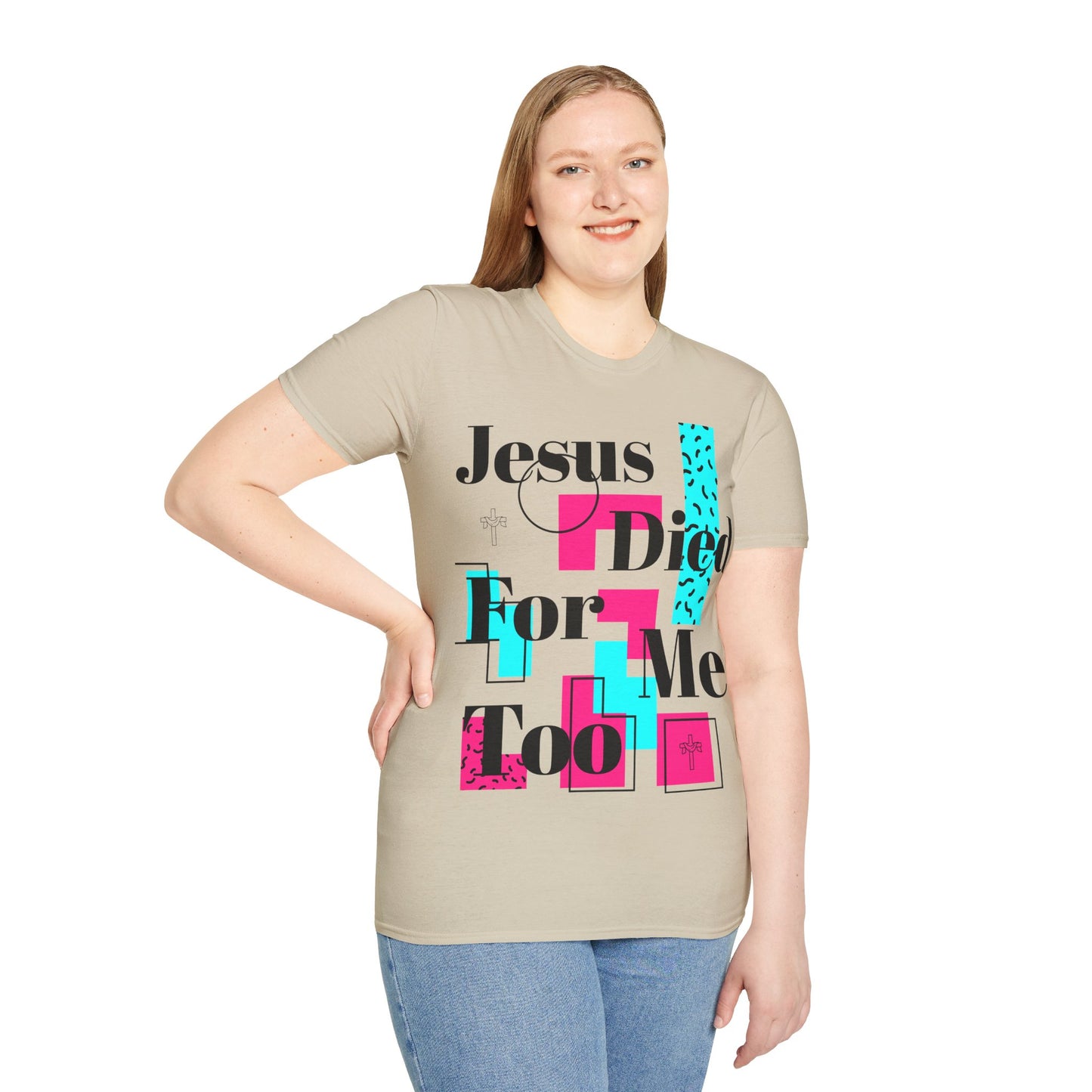 Retro Jesus Died For Me Too Unisex T-Shirt