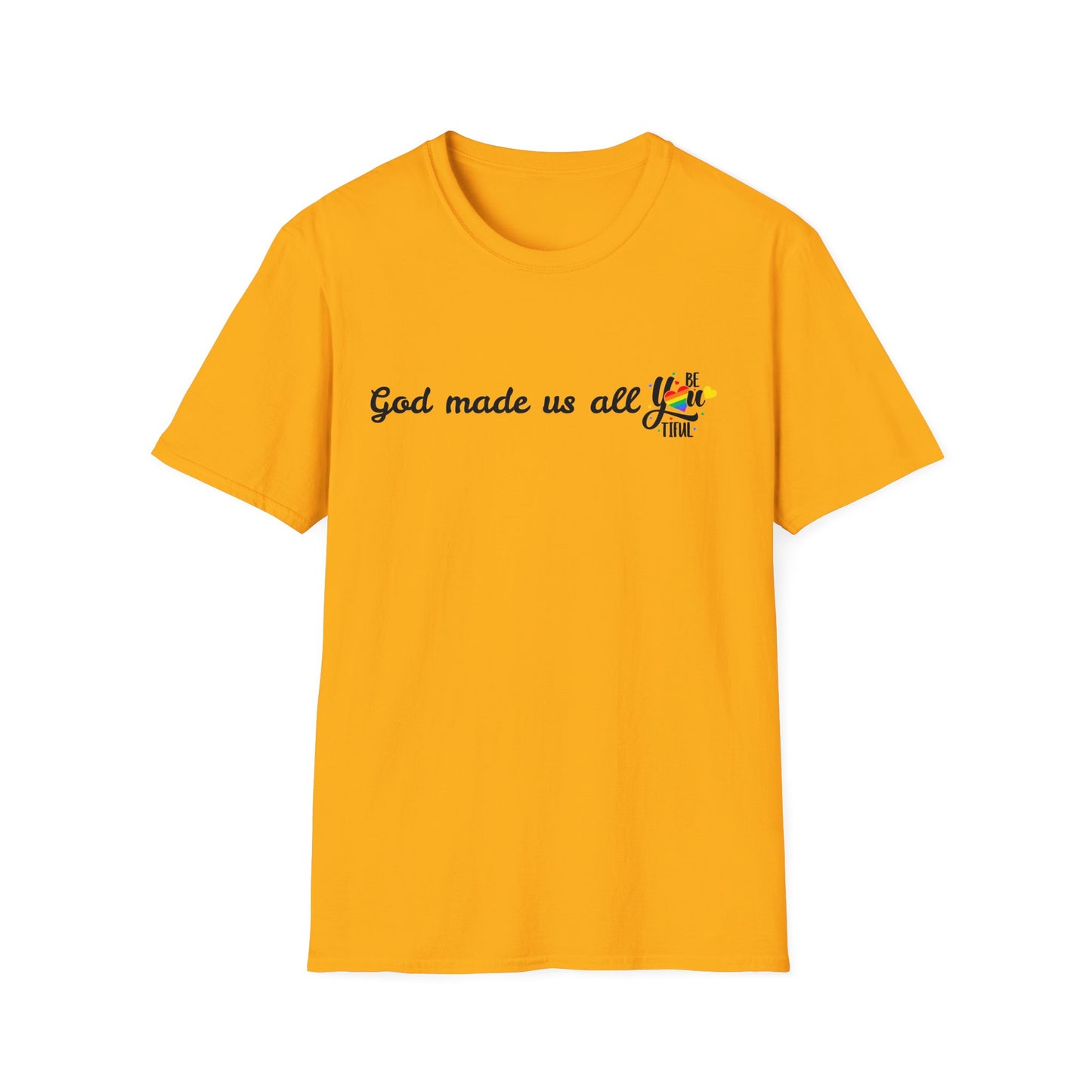 God made us all Unisex Softstyle T-Shirt