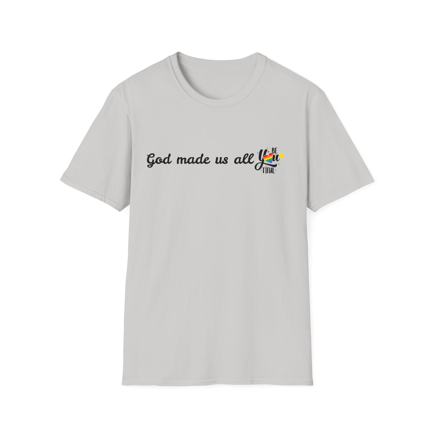 God made us all Unisex Softstyle T-Shirt