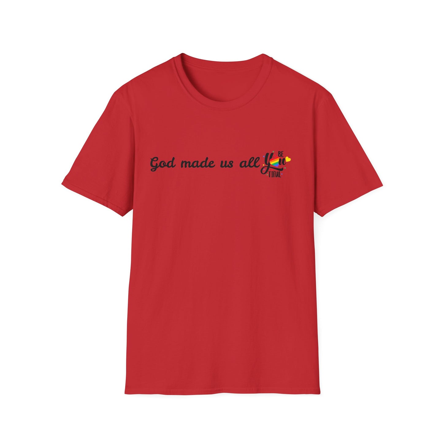 God made us all Unisex Softstyle T-Shirt