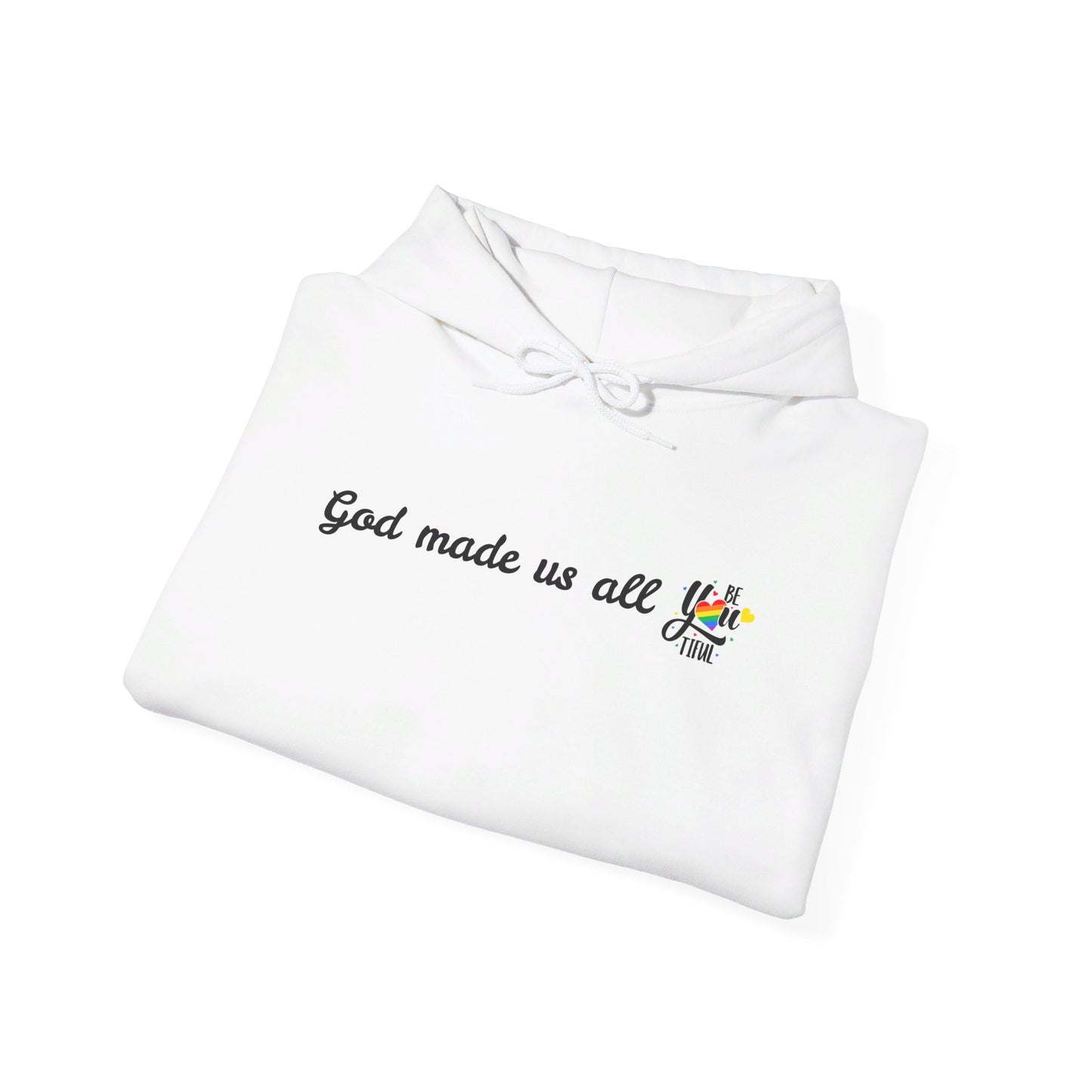 Hoodie - God Made Us Beautiful Reminder Unisex Sweatshirt