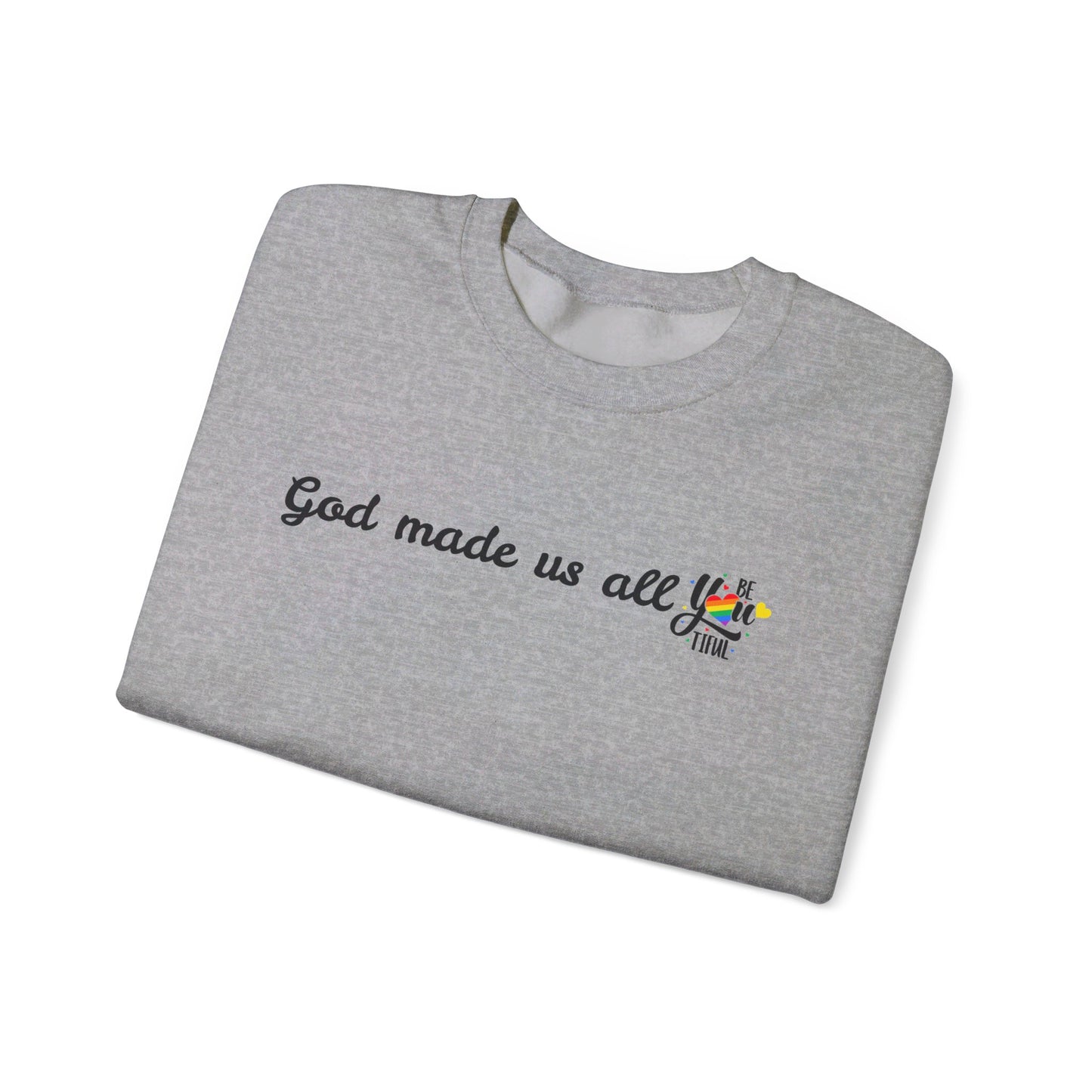 God made us all Unisex Heavy Blend™ Crewneck Sweatshirt