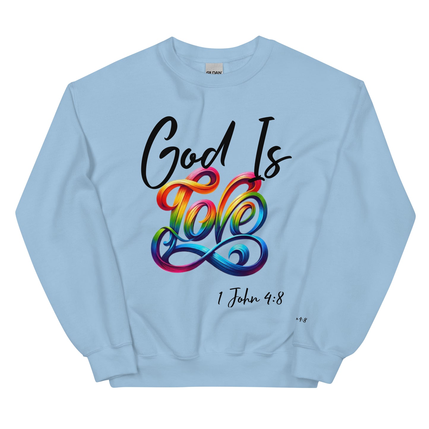 God is Love Sweatshirt