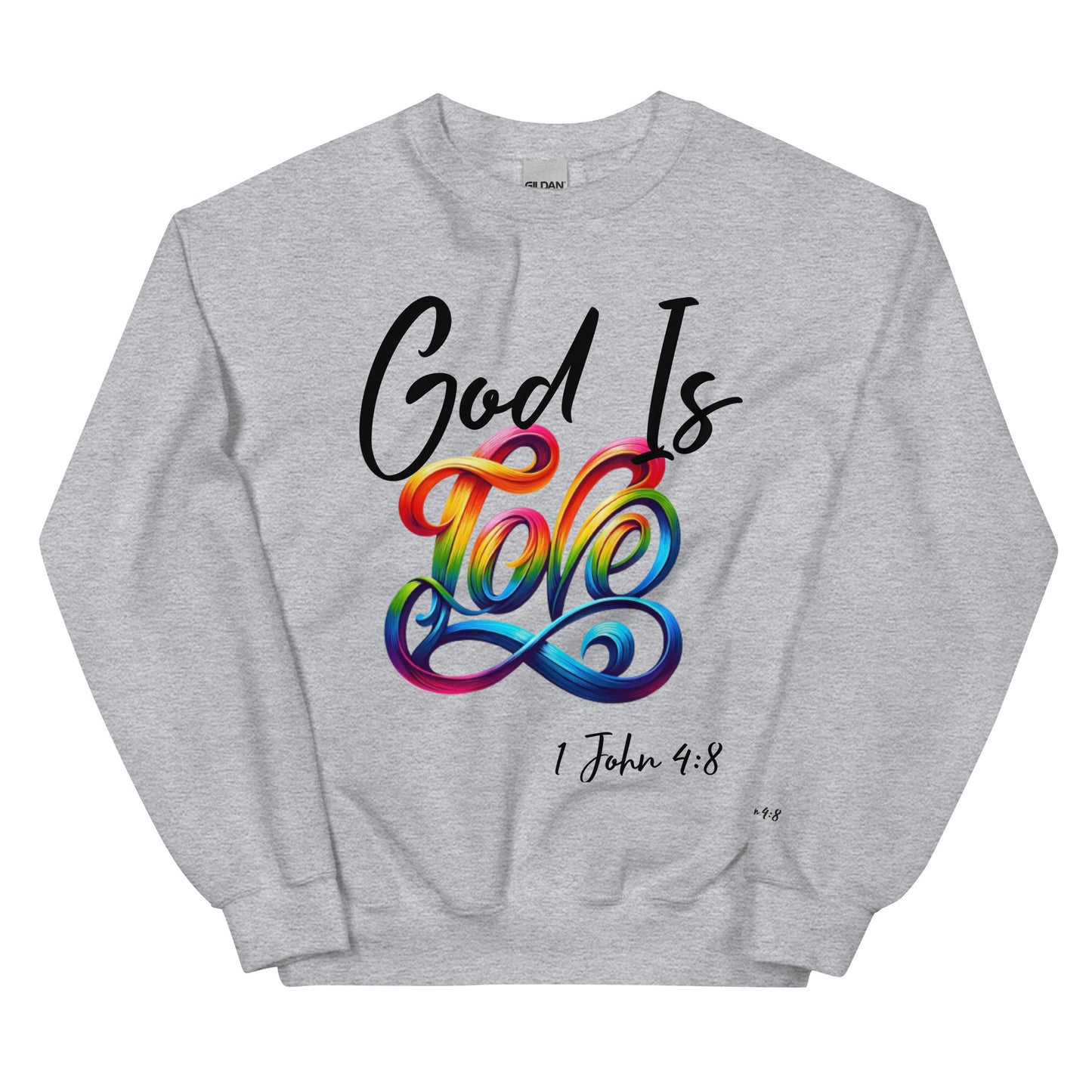 God is Love Sweatshirt